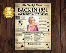 Load image into Gallery viewer, 70th Birthday Newspaper Poster Sign | Back in 1951 | Fully Editable